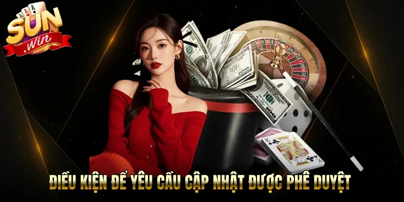 Điều kiện để yêu cầu cập nhật được phê duyệt 