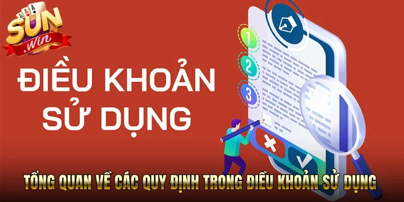 Tổng quan về các quy định trong điều khoản sử dụng Sunwin