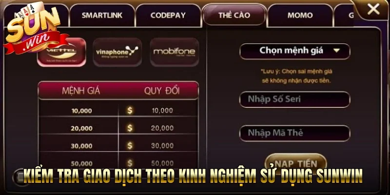Kiểm tra giao dịch theo kinh nghiệm sử dụng Sunwin 