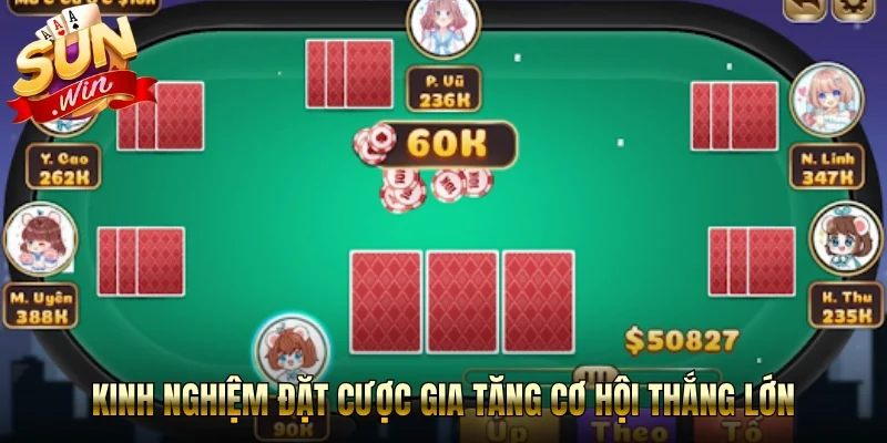 Kinh nghiệm đặt cược gia tăng cơ hội thắng lớn