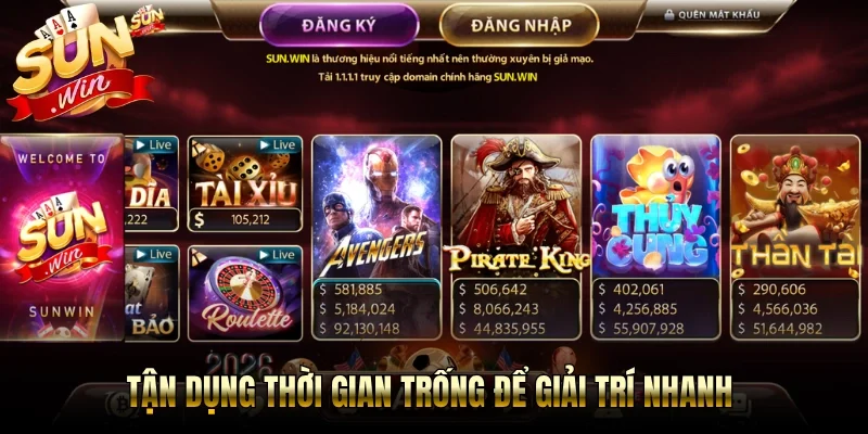 Tận dụng thời gian trống để giải trí nhanh 